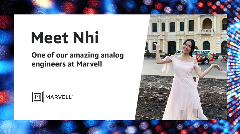  Ngoc Bao Nhi Tran, Analog design engineer, Marvell