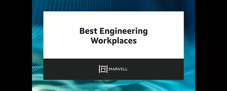 Marvell Recognized for Best Workplaces in Engineering 