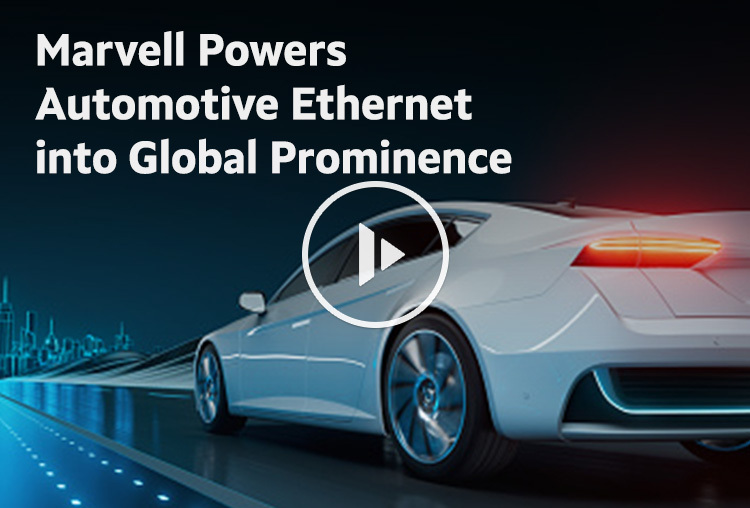 Marvell Powers Automotive Ethernet Switch Technology into Global Prominence